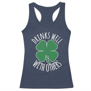 Funny St Patricks Day Drinking Racerback Tank Top Drinks Well With Others Drunk Beer Lucky Shamrock TS02 Navy Print Your Wear