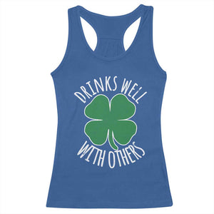 Funny St Patricks Day Drinking Racerback Tank Top Drinks Well With Others Drunk Beer Lucky Shamrock TS02 Royal Blue Print Your Wear