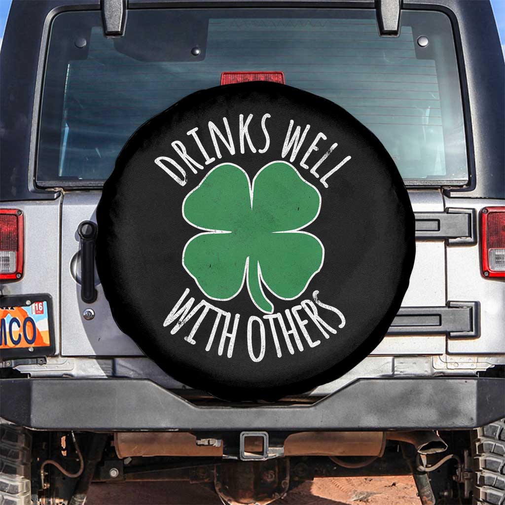 Funny St Patricks Day Drinking Spare Tire Cover Drinks Well With Others Drunk Beer Lucky Shamrock TS02 No hole Black Print Your Wear