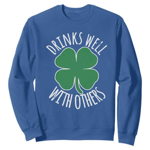 Funny St Patricks Day Drinking Sweatshirt Drinks Well With Others Drunk Beer Lucky Shamrock TS02 Royal Blue Print Your Wear