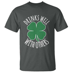 Funny St Patricks Day Drinking T Shirt Drinks Well With Others Drunk Beer Lucky Shamrock TS02 Dark Heather Print Your Wear