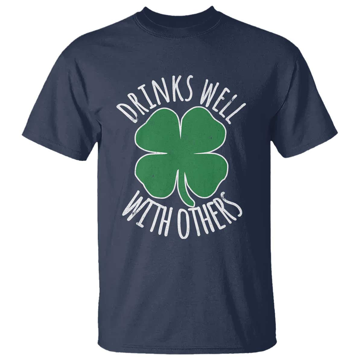 Funny St Patricks Day Drinking T Shirt Drinks Well With Others Drunk Beer Lucky Shamrock TS02 Navy Print Your Wear