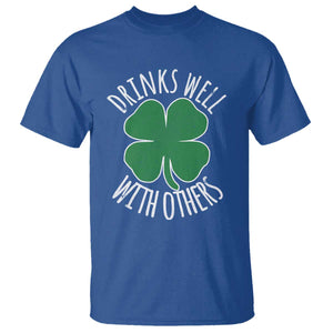 Funny St Patricks Day Drinking T Shirt Drinks Well With Others Drunk Beer Lucky Shamrock TS02 Royal Blue Print Your Wear