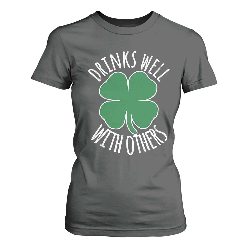 Funny St Patricks Day Drinking T Shirt For Women Drinks Well With Others Drunk Beer Lucky Shamrock TS02 Dark Heather Print Your Wear