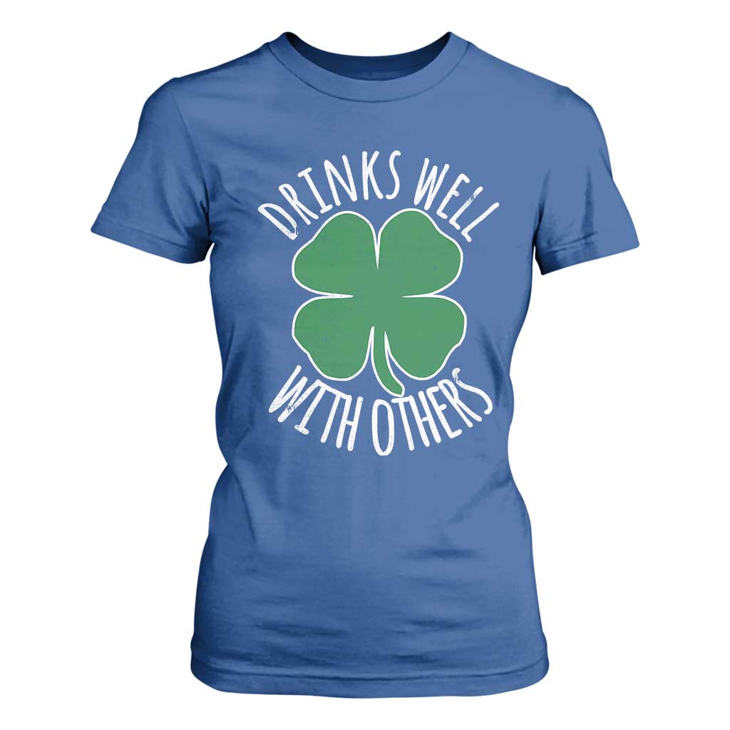 Funny St Patricks Day Drinking T Shirt For Women Drinks Well With Others Drunk Beer Lucky Shamrock TS02 Royal Blue Print Your Wear