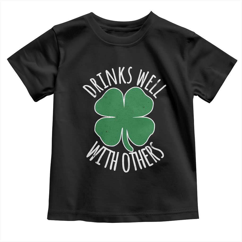 Funny St Patricks Day Drinking Toddler T Shirt Drinks Well With Others Drunk Beer Lucky Shamrock TS02 Black Print Your Wear