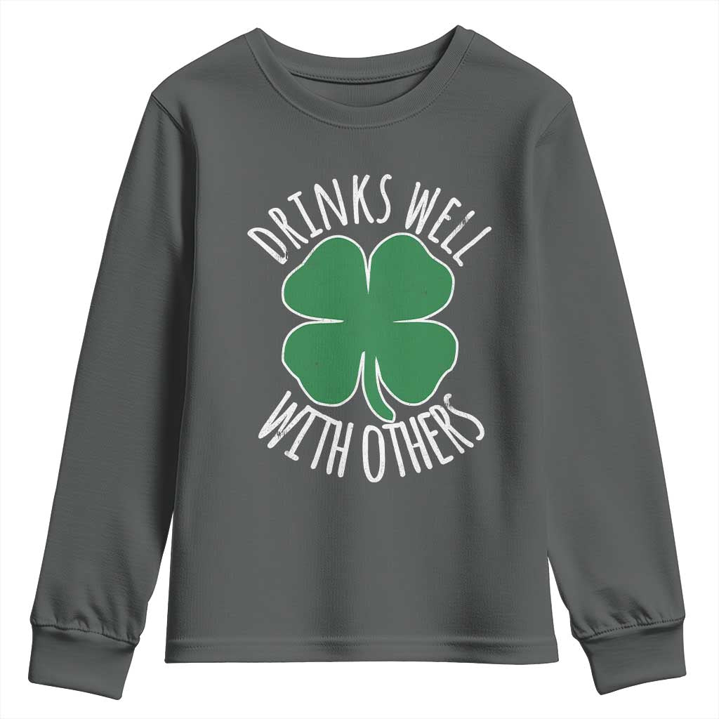 Funny St Patricks Day Drinking Youth Sweatshirt Drinks Well With Others Drunk Beer Lucky Shamrock TS02 Dark Heather Print Your Wear