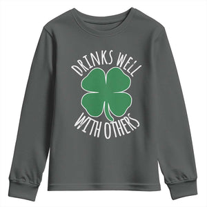 Funny St Patricks Day Drinking Youth Sweatshirt Drinks Well With Others Drunk Beer Lucky Shamrock TS02 Dark Heather Print Your Wear
