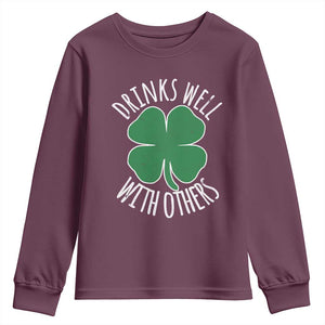 Funny St Patricks Day Drinking Youth Sweatshirt Drinks Well With Others Drunk Beer Lucky Shamrock TS02 Maroon Print Your Wear