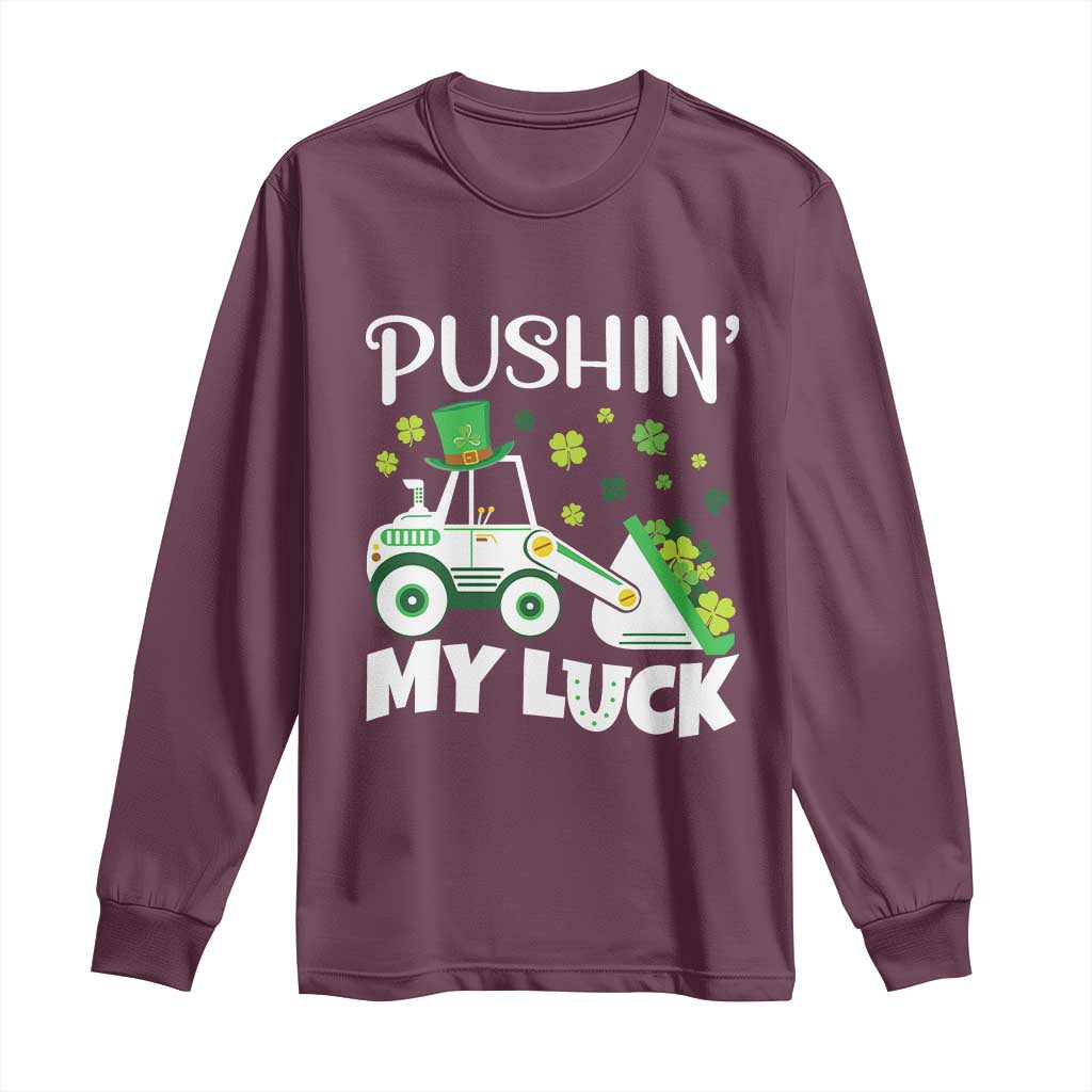 St Patricks Day Boys Truck Long Sleeve Shirt Pushing My Luck Tractor Toy Lover TS02 Maroon Print Your Wear