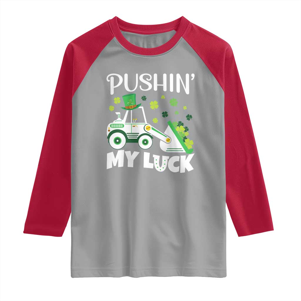 St Patricks Day Boys Truck Raglan Shirt Pushing My Luck Tractor Toy Lover TS02 Sport Gray Red Print Your Wear