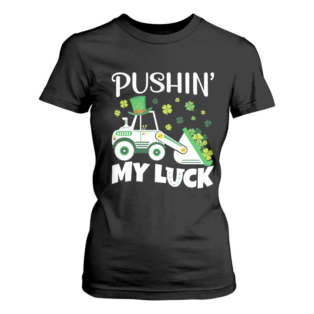 St Patricks Day Boys Truck T Shirt For Women Pushing My Luck Tractor Toy Lover TS02 Black Print Your Wear