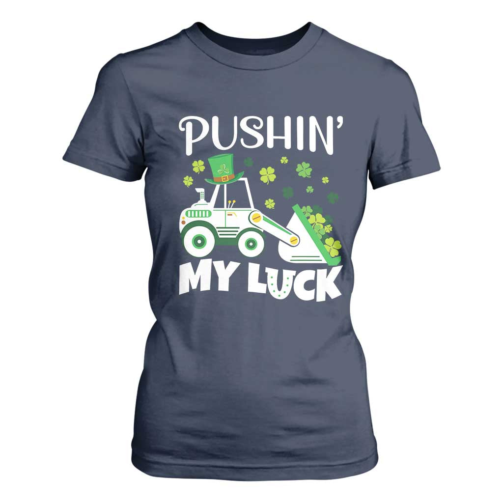 St Patricks Day Boys Truck T Shirt For Women Pushing My Luck Tractor Toy Lover TS02 Navy Print Your Wear