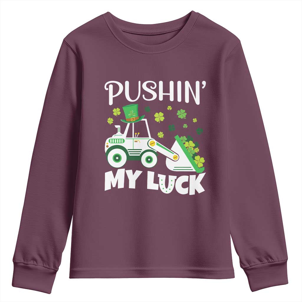 St Patricks Day Boys Truck Youth Sweatshirt Pushing My Luck Tractor Toy Lover TS02 Maroon Print Your Wear