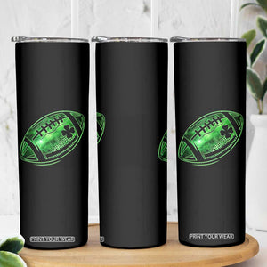 Lucky Shamrock Football Skinny Tumbler Irish Clover St Patricks Day Sport Lover TS02 Print Your Wear