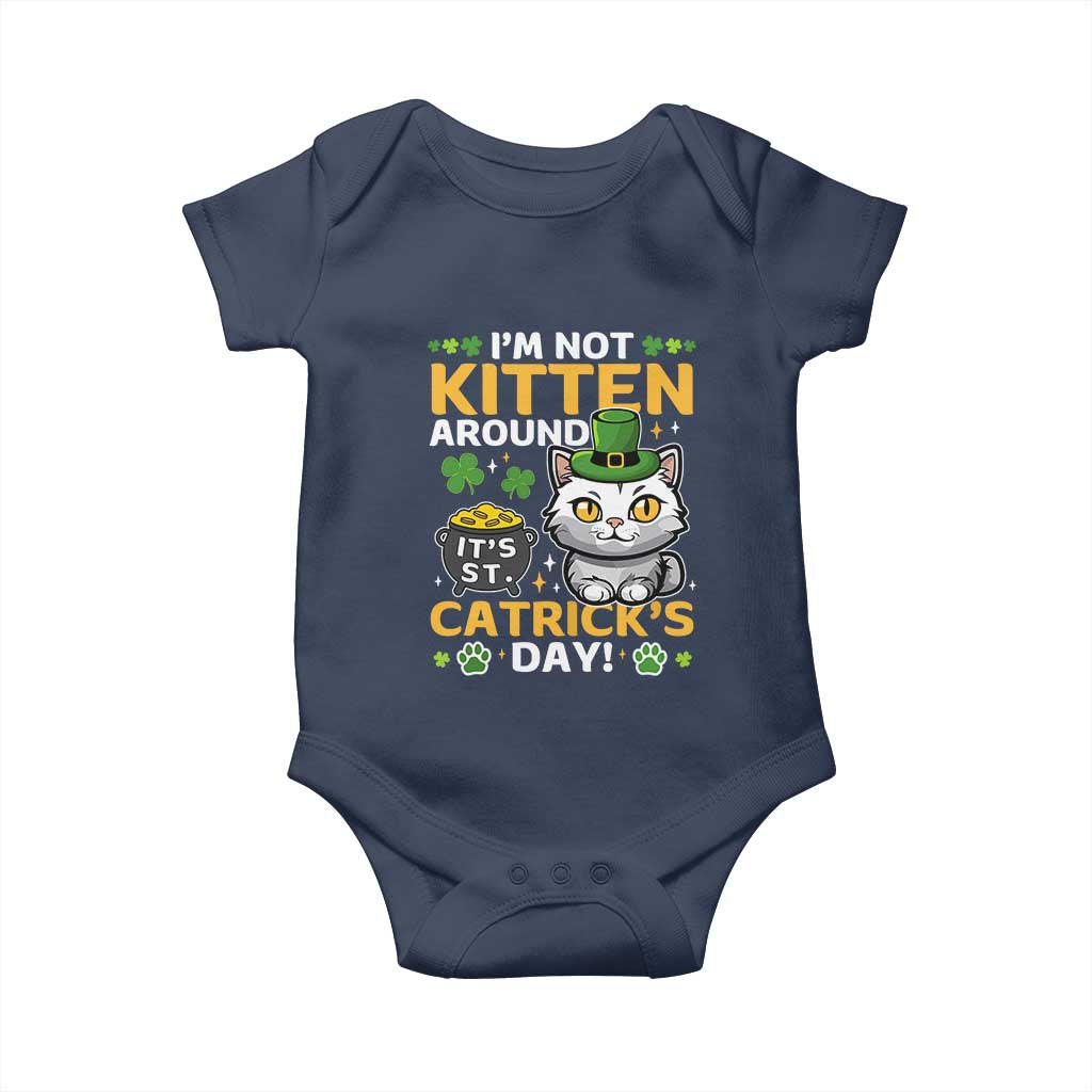 Cute Cat Leperchaun Baby Onesie Im Not Kitten Around Catrick's Day St Patricks TS02 Navy Print Your Wear