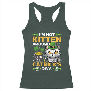 Cute Cat Leperchaun Racerback Tank Top Im Not Kitten Around Catrick's Day St Patricks TS02 Dark Forest Green Print Your Wear