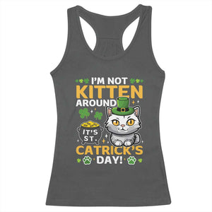 Cute Cat Leperchaun Racerback Tank Top Im Not Kitten Around Catrick's Day St Patricks TS02 Dark Heather Print Your Wear