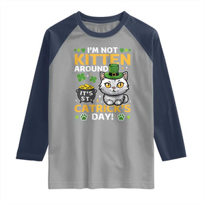 Cute Cat Leperchaun Raglan Shirt Im Not Kitten Around Catrick's Day St Patricks TS02 Sport Gray Navy Print Your Wear