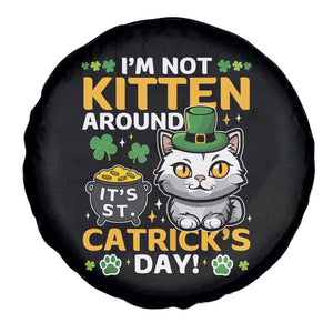Cute Cat Leperchaun Spare Tire Cover Im Not Kitten Around Catrick's Day St Patricks TS02 Print Your Wear