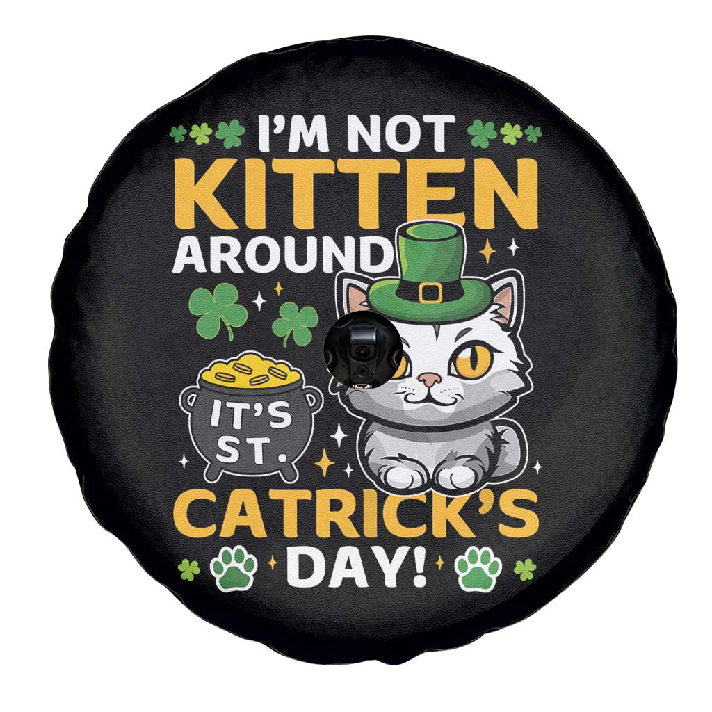 Cute Cat Leperchaun Spare Tire Cover Im Not Kitten Around Catrick's Day St Patricks TS02 Print Your Wear