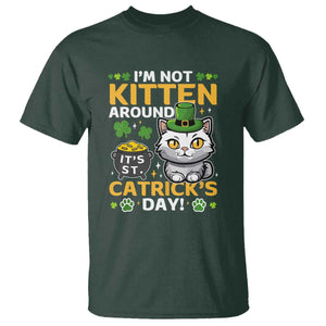 Cute Cat Leperchaun T Shirt Im Not Kitten Around Catrick's Day St Patricks TS02 Dark Forest Green Print Your Wear