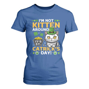 Cute Cat Leperchaun T Shirt For Women Im Not Kitten Around Catrick's Day St Patricks TS02 Royal Blue Print Your Wear