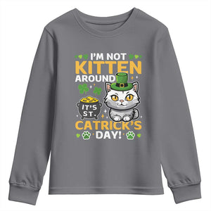 Cute Cat Leperchaun Youth Sweatshirt Im Not Kitten Around Catrick's Day St Patricks TS02 Charcoal Print Your Wear