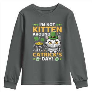 Cute Cat Leperchaun Youth Sweatshirt Im Not Kitten Around Catrick's Day St Patricks TS02 Dark Heather Print Your Wear