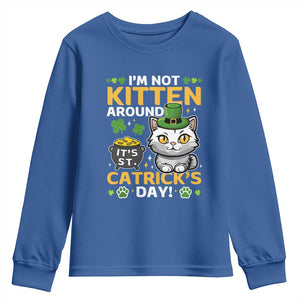 Cute Cat Leperchaun Youth Sweatshirt Im Not Kitten Around Catrick's Day St Patricks TS02 Royal Blue Print Your Wear