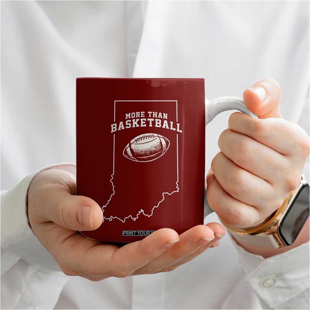 Indiana Football Era More Than Basketball Coffee Mug Hoosier State Fan Sports Pride TS02 Print Your Wear