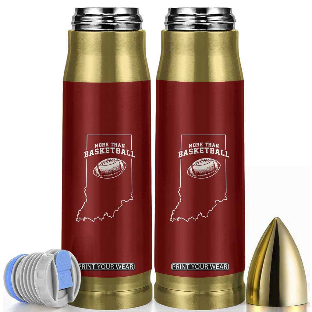 Indiana Football Era More Than Basketball Bullet Tumbler Hoosier State Fan Sports Pride TS02 Red Print Your Wear