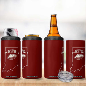 Indiana Football Era More Than Basketball 4 in 1 Can Cooler Tumbler Hoosier State Fan Sports Pride TS02 Print Your Wear