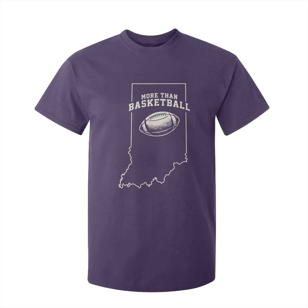 Indiana Football Era More Than Basketball T Shirt For Kid Hoosier State Fan Sports Pride TS02 Purple Print Your Wear