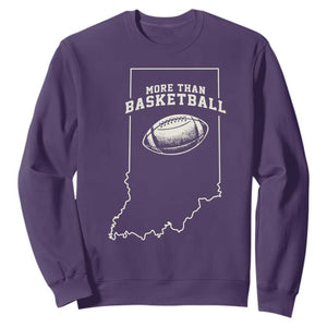 Indiana Football Era More Than Basketball Sweatshirt Hoosier State Fan Sports Pride TS02 Purple Print Your Wear
