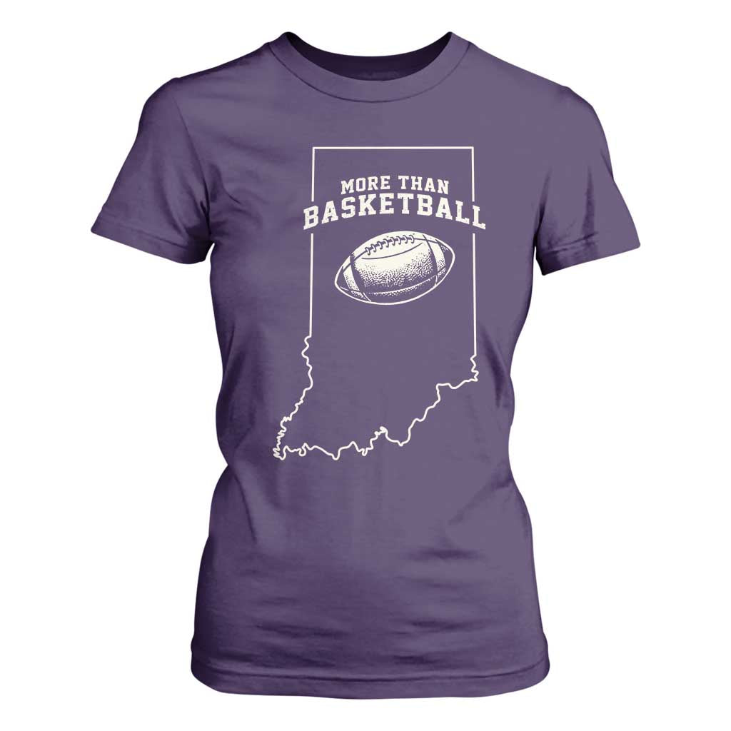 Indiana Football Era More Than Basketball T Shirt For Women Hoosier State Fan Sports Pride TS02 Purple Print Your Wear