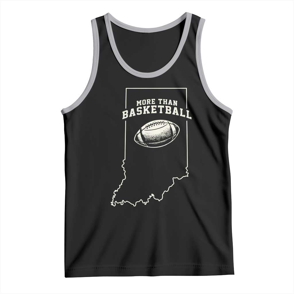 Indiana Football Era More Than Basketball Tank Top Hoosier State Fan Sports Pride TS02 Black Athletic Heather Print Your Wear