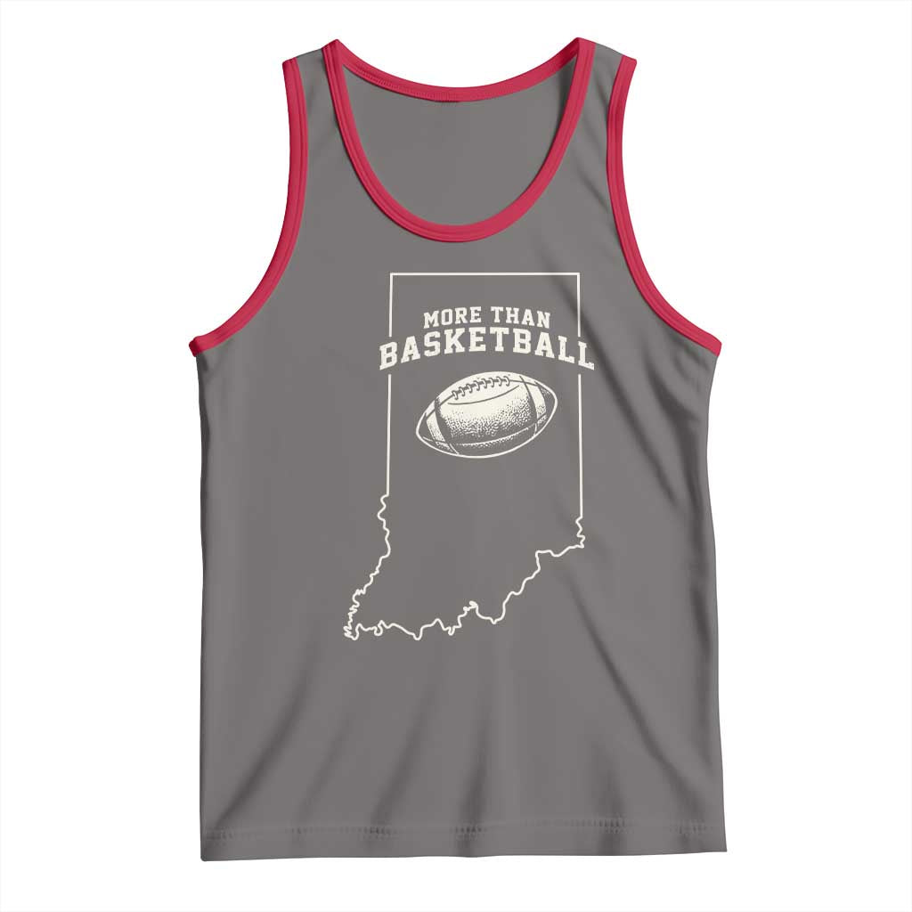 Indiana Football Era More Than Basketball Tank Top Hoosier State Fan Sports Pride TS02 Deep Heather Red Print Your Wear
