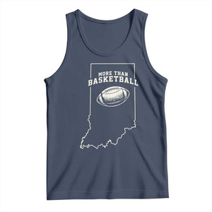 Indiana Football Era More Than Basketball Tank Top Hoosier State Fan Sports Pride TS02 Navy Print Your Wear