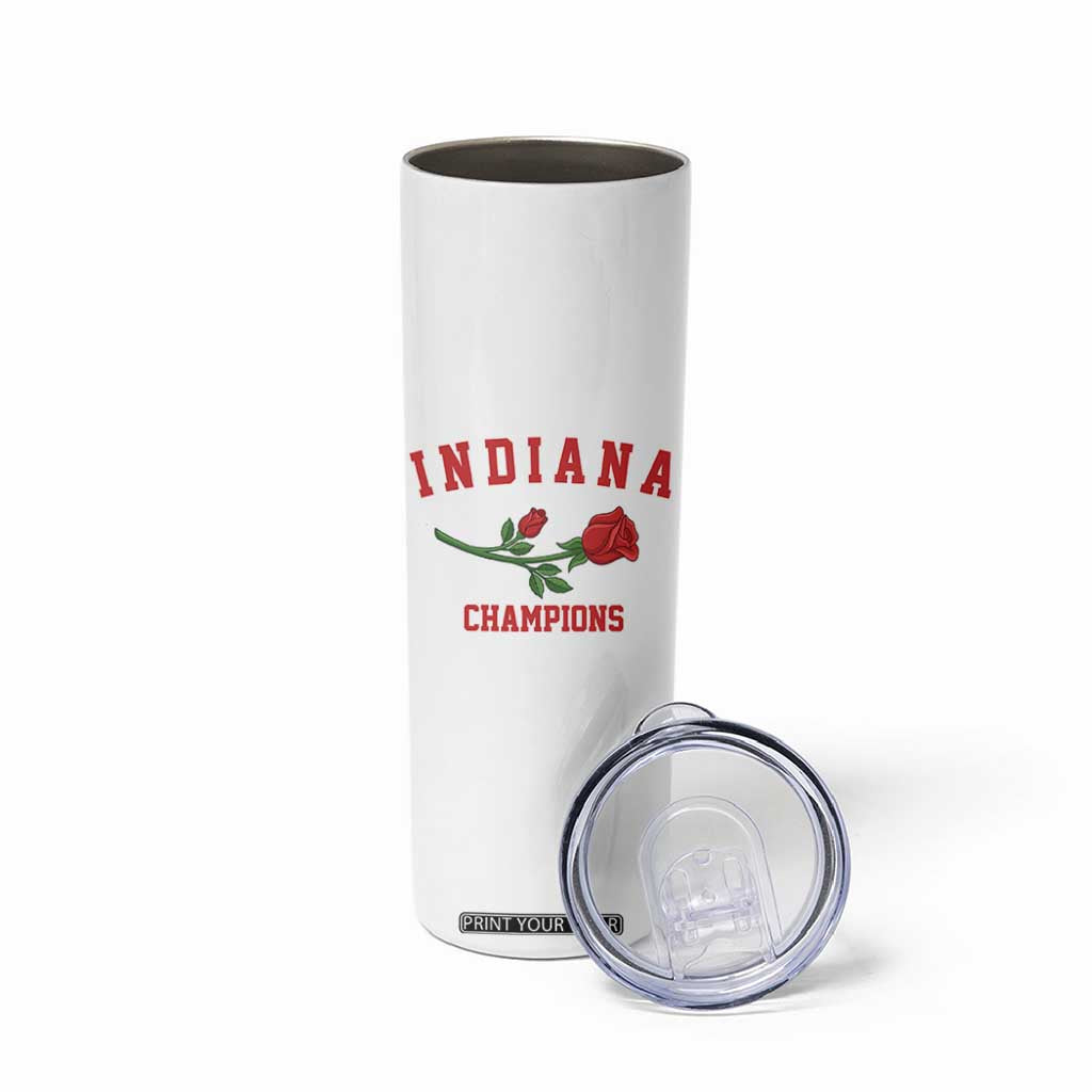 Indiana Champions Rose Hoosier State Graphic Skinny Tumbler Game Day Sports Pride TS02 Print Your Wear