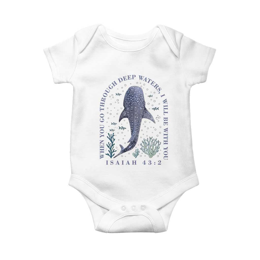 Inspirational Christian Bible Verse Isaiah 43:2 Whale Shark Baby Onesie When You Go Through Deep Waters I Will Be With You TS02 White Print Your Wear