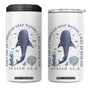 Inspirational Christian Bible Verse Isaiah 43:2 Whale Shark 4 in 1 Can Cooler Tumbler When You Go Through Deep Waters I Will Be With You TS02 One Size: 16 oz White Print Your Wear