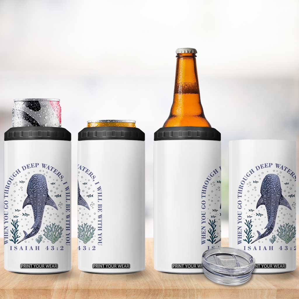 Inspirational Christian Bible Verse Isaiah 43:2 Whale Shark 4 in 1 Can Cooler Tumbler When You Go Through Deep Waters I Will Be With You TS02 Print Your Wear