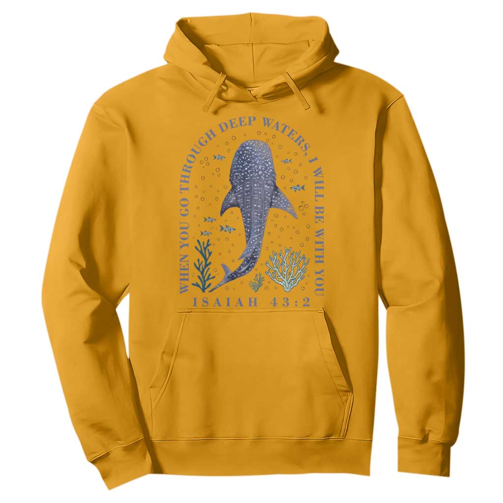 Inspirational Christian Bible Verse Isaiah 43:2 Whale Shark Hoodie When You Go Through Deep Waters I Will Be With You TS02 Gold Print Your Wear