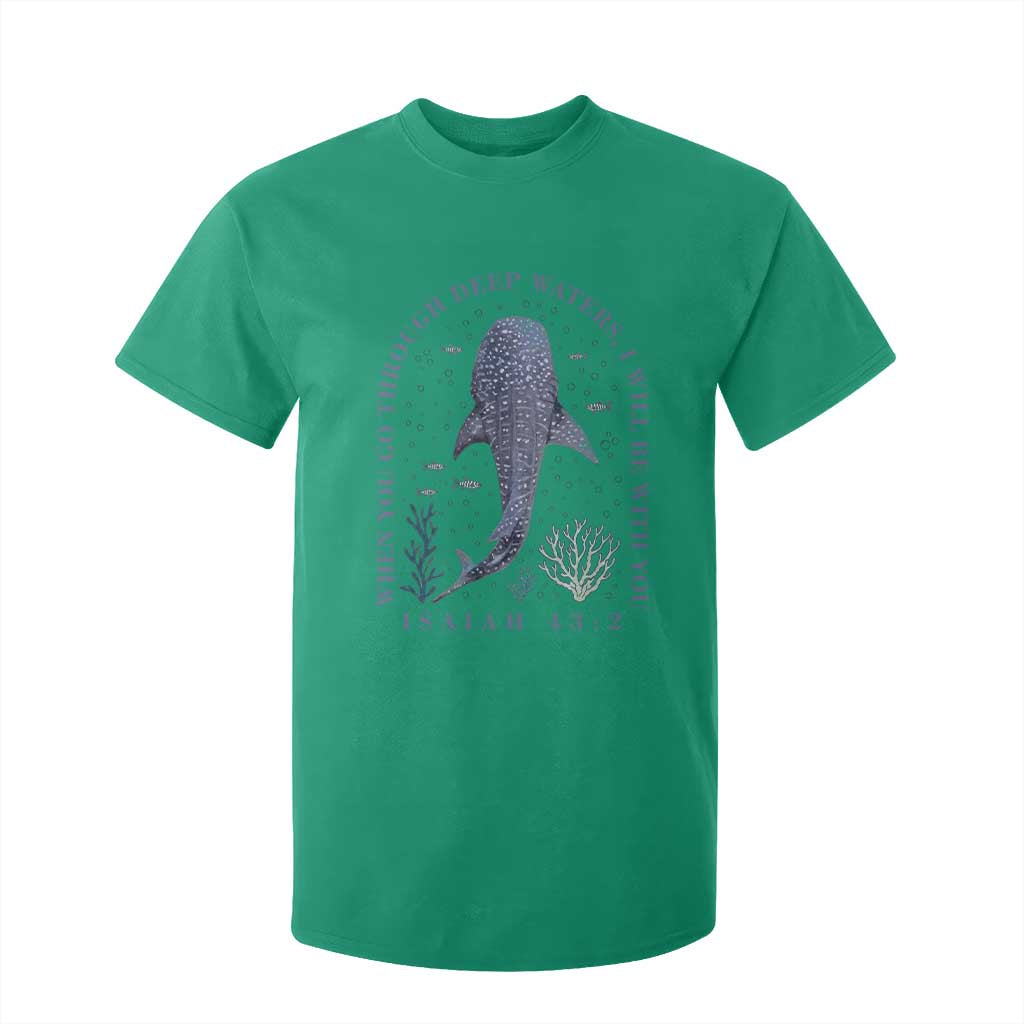 Inspirational Christian Bible Verse Isaiah 43:2 Whale Shark T Shirt For Kid When You Go Through Deep Waters I Will Be With You TS02 Irish Green Print Your Wear
