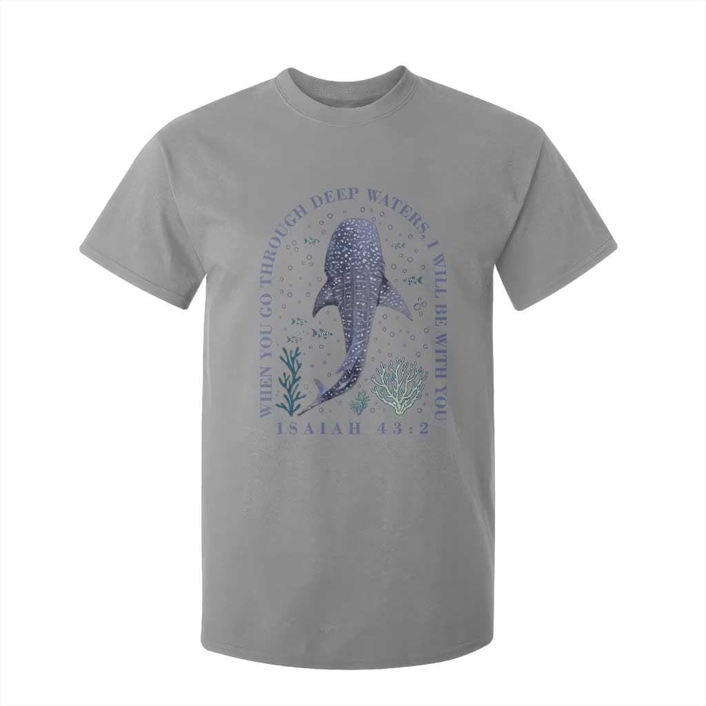 Inspirational Christian Bible Verse Isaiah 43:2 Whale Shark T Shirt For Kid When You Go Through Deep Waters I Will Be With You TS02 Sport Gray Print Your Wear