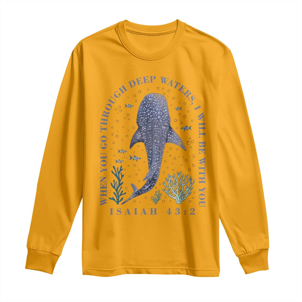 Inspirational Christian Bible Verse Isaiah 43:2 Whale Shark Long Sleeve Shirt When You Go Through Deep Waters I Will Be With You TS02 Gold Print Your Wear