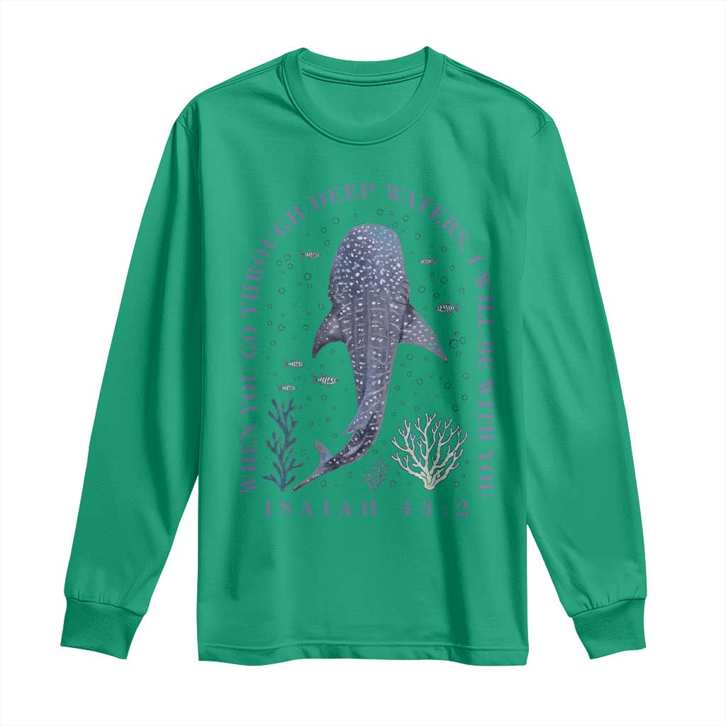 Inspirational Christian Bible Verse Isaiah 43:2 Whale Shark Long Sleeve Shirt When You Go Through Deep Waters I Will Be With You TS02 Irish Green Print Your Wear