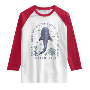 Inspirational Christian Bible Verse Isaiah 43:2 Whale Shark Raglan Shirt When You Go Through Deep Waters I Will Be With You TS02 White Red Print Your Wear