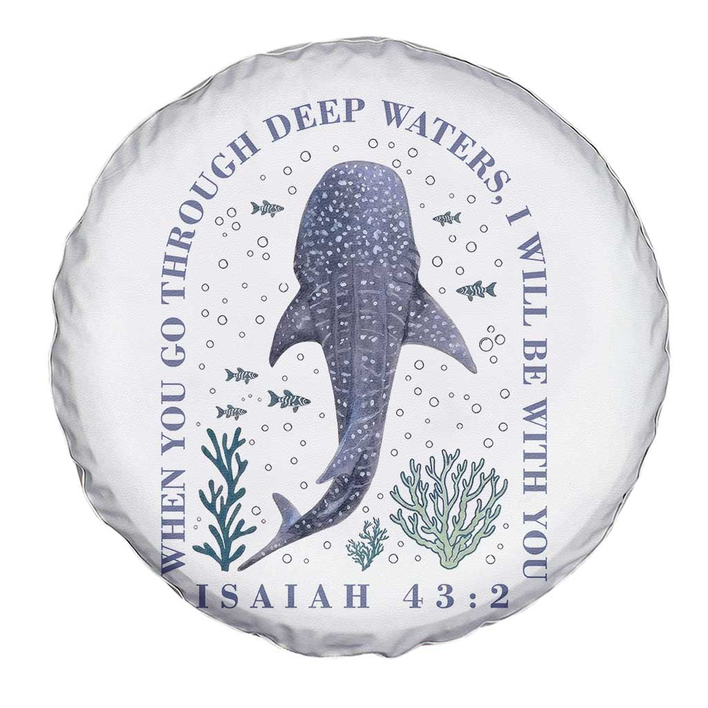 Inspirational Christian Bible Verse Isaiah 43:2 Whale Shark Spare Tire Cover When You Go Through Deep Waters I Will Be With You TS02 Print Your Wear